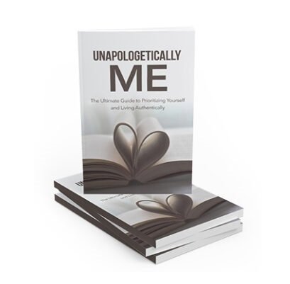 Unapologetically Me - eBook with Resell Rights